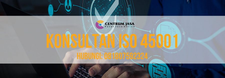 KONSULTAN ISO 45001