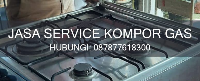 Service Kompor Gas Jakarta Timur