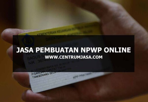 JASA PEMBUATAN NPWP ONLINE