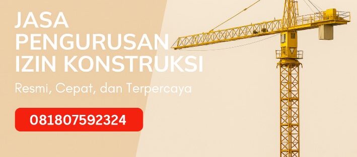 JASA PENGURUSAN IZIN KONSTRUKSI